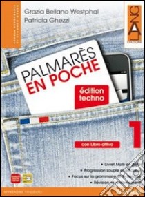 Palmares en poche. Per le Scuole superiori. Con espansione online. Vol. 1 libro di BELLANO - GHEZZI