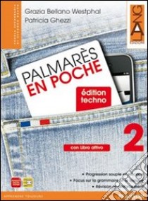 Palmares en poche. Per le Scuole superiori. Con espansione online. Vol. 2 libro di BELLANO - GHEZZI