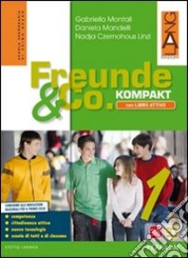 Freunde und co. Kompakt. Con Cittadinanza attivo. Per la Scuola media. Con e-book. Con espansione online. Con libro. Vol. 1 libro di Montali, Mandelli, Linzi