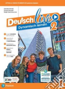 Deutsch live. Dynamisch lernen. Per la Scuola media. Con e-book. Con espansione online. Vol. 2 libro