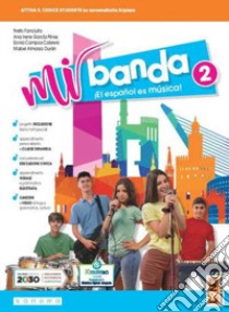 Mi banda. Per la Scuola media. Con e-book. Con espansione online. Vol. 2 libro