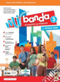 Mi banda. Per la Scuola media. Con e-book. Con espansione online. Vol. 3 libro