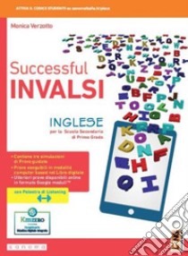 Successful INVALSI. Quaderno di allenamento alla prova nazionale 2022 di inglese. Per la Scuola media. Con e-book. Con espansione online libro