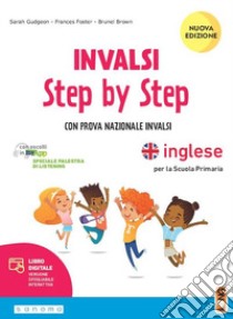 INVALSI step by step. Student's book. Per la Scuola elementare. Con espansione online libro