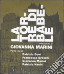 La Torre di Babele. Con CD Audio libro di Marini Giovanna