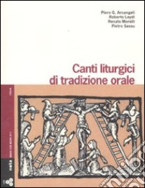 Canti liturgici di tradizione orale. Con 3 CD Audio libro