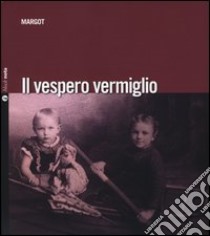 Il vespero vermiglio. Con CD Audio libro di Margot