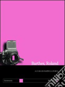 Barthes, Roland libro di La Porta F. (cur.)