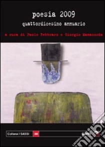 Poesia 2009 libro di Febbraro P. (cur.); Manacorda G. (cur.)