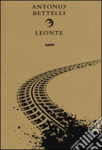 Leonte libro di Bettelli Antonio