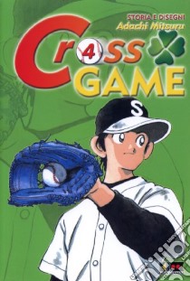 Cross game. Vol. 4 libro di Adachi Mitsuru