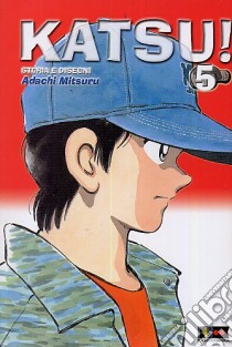 Katsu!. Vol. 5 libro di Adachi Mitsuru