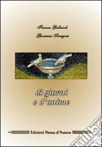 Di giorni e d'anime libro di Gallizioli Franca - Saragoni Giovanni