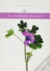 La midisine de none. Ediz. multilingue libro