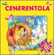 Cenerentola. Ediz. illustrata libro