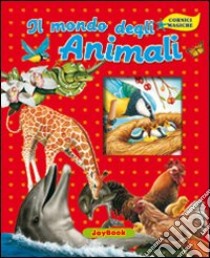 Il mondo degli animali libro