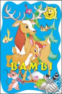 Bambi. Ediz. illustrata libro