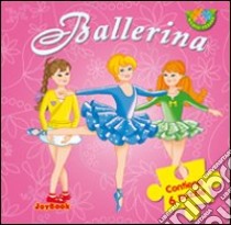 Ballerina. Ediz. illustrata libro