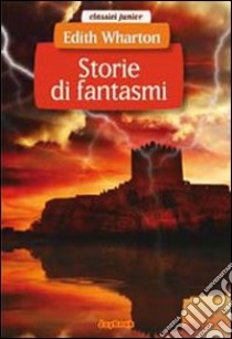 Storie di fantasmi libro di Wharton Edith