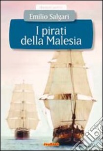 I pirati della Malesia libro di Salgari Emilio