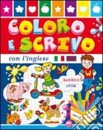 Coloro e scrivo con l'inglese libro