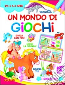 Un mondo di giochi libro