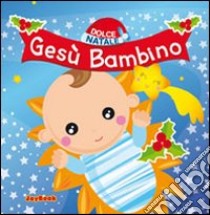 Gesù bambino libro