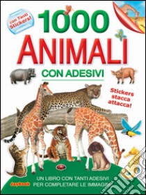 1000 animali con adesivi libro