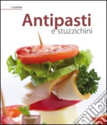 Antipasti e stuzzichini libro