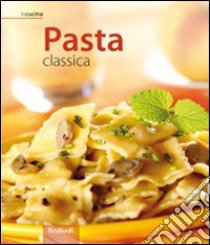 Pasta classica libro di Cabrini Luisa