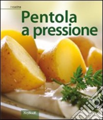 Pentola a pressione libro