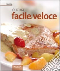 Cucina facile e veloce libro