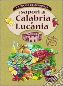 I sapori di Calabria e Lucania libro di Mallo Beppe