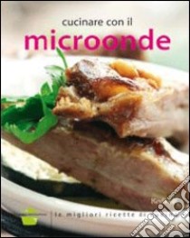 Cucinare con il microonde libro