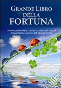 Il libro completo della fortuna libro