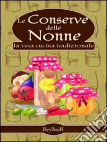 Le conserve delle nonne libro