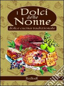 I dolci delle nonne libro