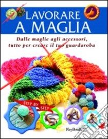 Lavorare a maglia libro di Kagan Sasha