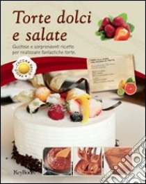 Torte dolci e salate libro