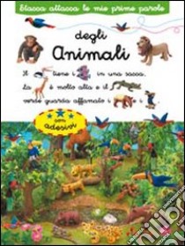 Animali. Stacca attacca. Con adesivi. Ediz. illustrata libro