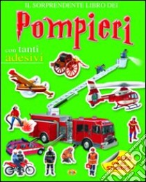 Pompieri. Con adesivi libro