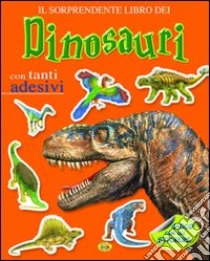 Dinosauri. Con adesivi libro