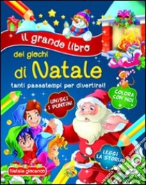 Il grande libro dei giochi di Natale libro