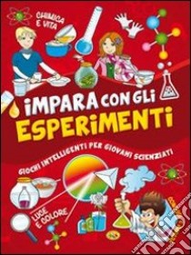 Impara con gli esperimenti libro