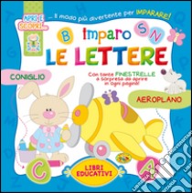 Imparo le lettere. Ediz. illustrata libro