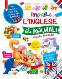 Gli animali. Imparo l'inglese libro