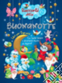 Racconti della buonanotte. Ediz. illustrata libro