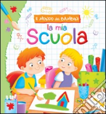 La mia scuola libro