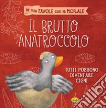 Il brutto anatroccolo libro di Nuccio Federica; Vottero Roberta