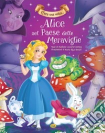 Alice nel paese delle meraviglie. Ediz. illustrata libro di Leonardi Hartley Stefania